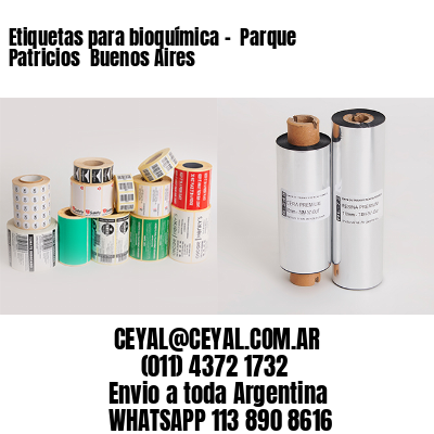 Etiquetas para bioquímica –  Parque Patricios  Buenos Aires