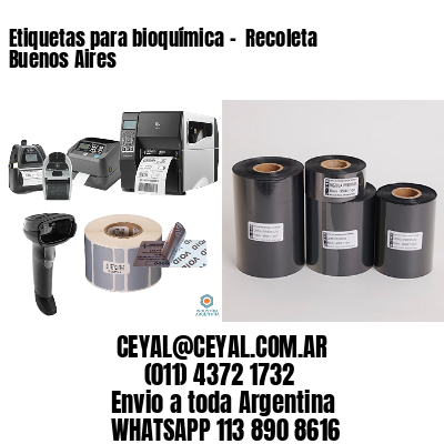 Etiquetas para bioquímica –  Recoleta  Buenos Aires