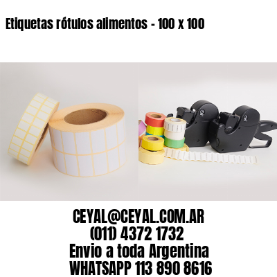 Etiquetas rótulos alimentos – 100 x 100