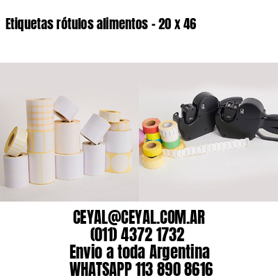 Etiquetas rótulos alimentos – 20 x 46
