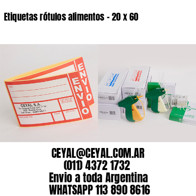 Etiquetas rótulos alimentos – 20 x 60