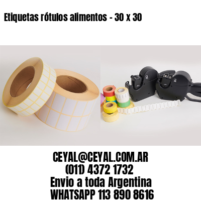 Etiquetas rótulos alimentos – 30 x 30