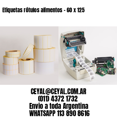 Etiquetas rótulos alimentos – 60 x 125