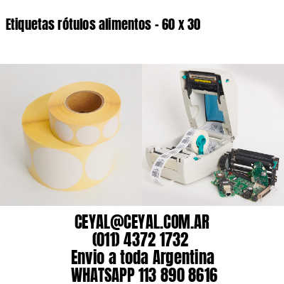 Etiquetas rótulos alimentos – 60 x 30