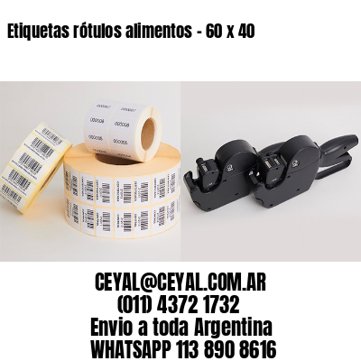 Etiquetas rótulos alimentos – 60 x 40