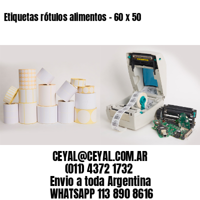 Etiquetas rótulos alimentos – 60 x 50