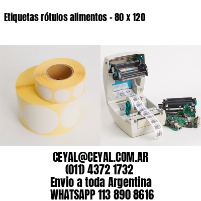 Etiquetas rótulos alimentos – 80 x 120