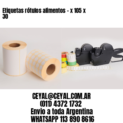 Etiquetas rótulos alimentos – x 105 x 30