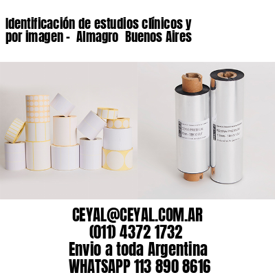 Identificación de estudios clínicos y por imagen –  Almagro  Buenos Aires