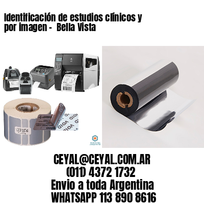 Identificación de estudios clínicos y por imagen –  Bella Vista