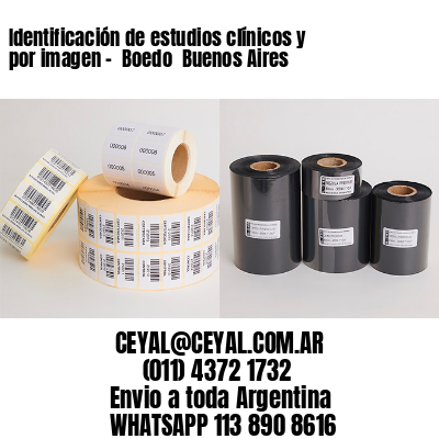 Identificación de estudios clínicos y por imagen –  Boedo  Buenos Aires