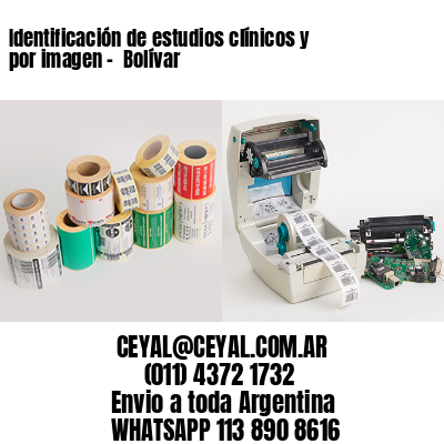 Identificación de estudios clínicos y por imagen –  Bolívar