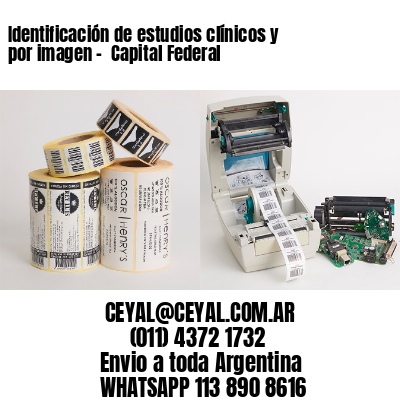 Identificación de estudios clínicos y por imagen –  Capital Federal