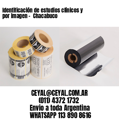 Identificación de estudios clínicos y por imagen –  Chacabuco