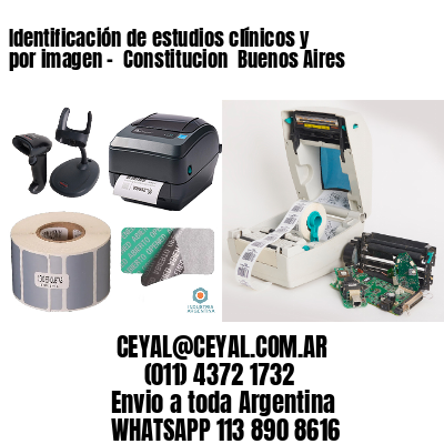 Identificación de estudios clínicos y por imagen –  Constitucion  Buenos Aires