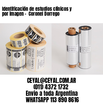 Identificación de estudios clínicos y por imagen –  Coronel Dorrego
