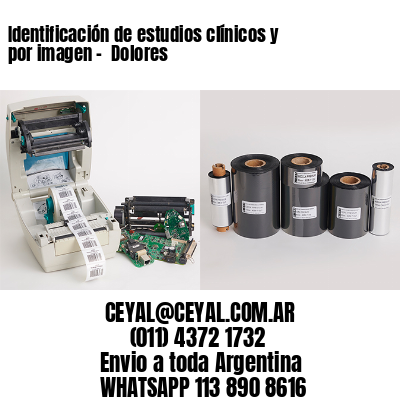 Identificación de estudios clínicos y por imagen –  Dolores