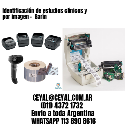Identificación de estudios clínicos y por imagen –  Garín