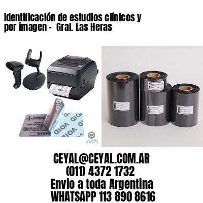 Identificación de estudios clínicos y por imagen –  Gral. Las Heras