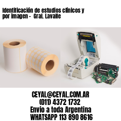 Identificación de estudios clínicos y por imagen –  Gral. Lavalle