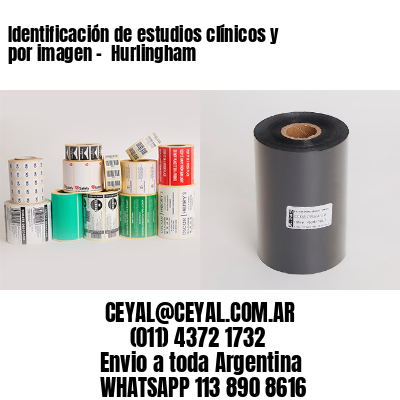 Identificación de estudios clínicos y por imagen –  Hurlingham