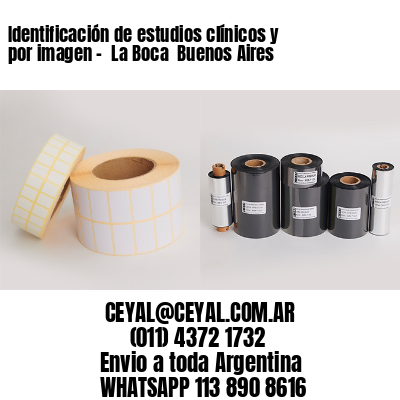 Identificación de estudios clínicos y por imagen –  La Boca  Buenos Aires