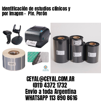 Identificación de estudios clínicos y por imagen –  Pte. Perón