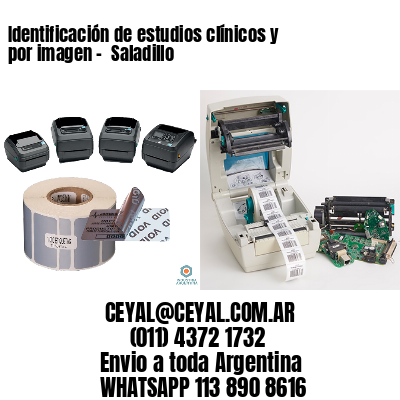 Identificación de estudios clínicos y por imagen –  Saladillo