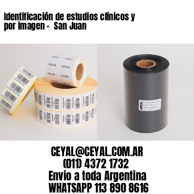 Identificación de estudios clínicos y por imagen –  San Juan
