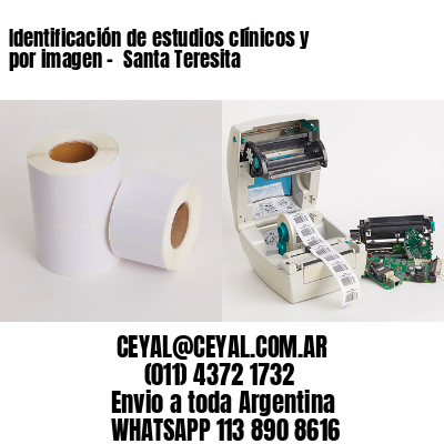 Identificación de estudios clínicos y por imagen –  Santa Teresita