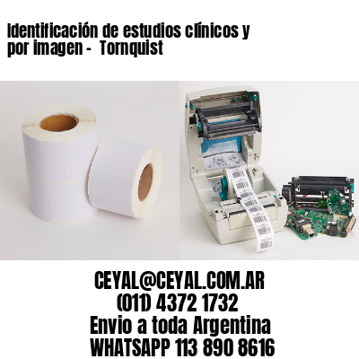 Identificación de estudios clínicos y por imagen –  Tornquist