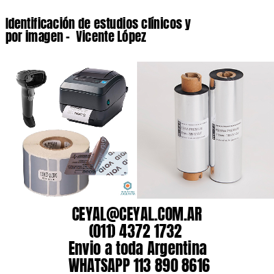 Identificación de estudios clínicos y por imagen –  Vicente López