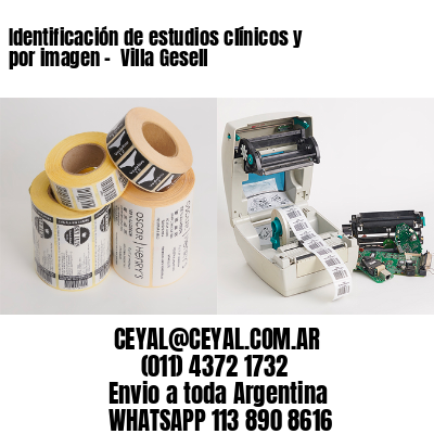 Identificación de estudios clínicos y por imagen –  Villa Gesell