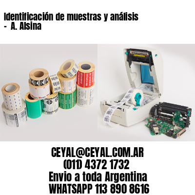 Identificación de muestras y análisis –  A. Alsina