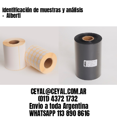 Identificación de muestras y análisis –  Alberti