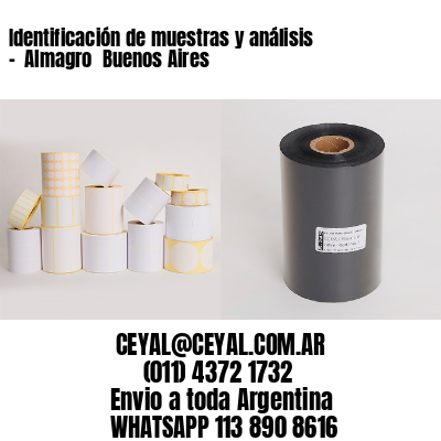 Identificación de muestras y análisis –  Almagro  Buenos Aires