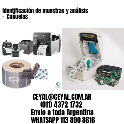 Identificación de muestras y análisis –  Cañuelas