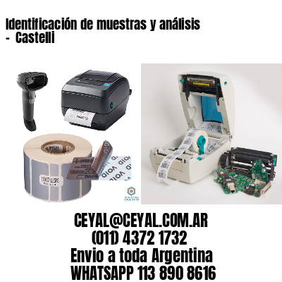 Identificación de muestras y análisis –  Castelli