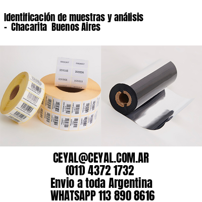 Identificación de muestras y análisis –  Chacarita  Buenos Aires