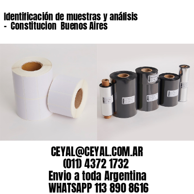 Identificación de muestras y análisis –  Constitucion  Buenos Aires