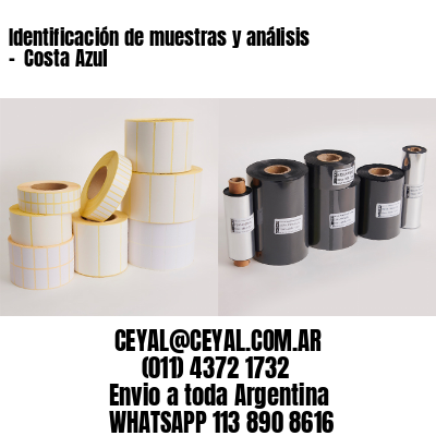 Identificación de muestras y análisis –  Costa Azul