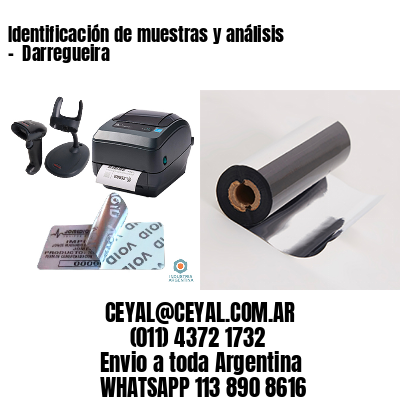 Identificación de muestras y análisis –  Darregueira