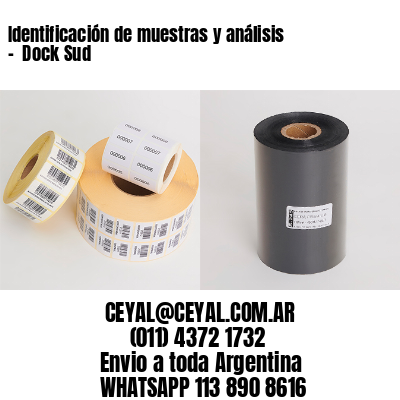 Identificación de muestras y análisis –  Dock Sud