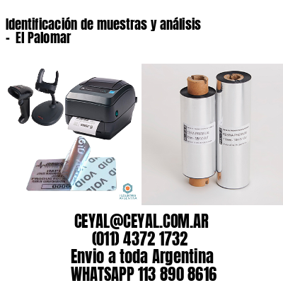 Identificación de muestras y análisis –  El Palomar