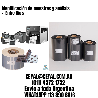 Identificación de muestras y análisis –  Entre Rios