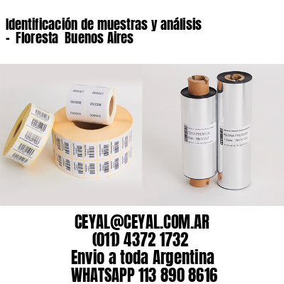Identificación de muestras y análisis –  Floresta  Buenos Aires