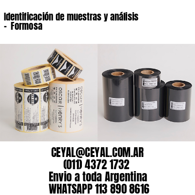 Identificación de muestras y análisis –  Formosa