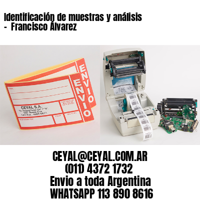 Identificación de muestras y análisis –  Francisco Álvarez