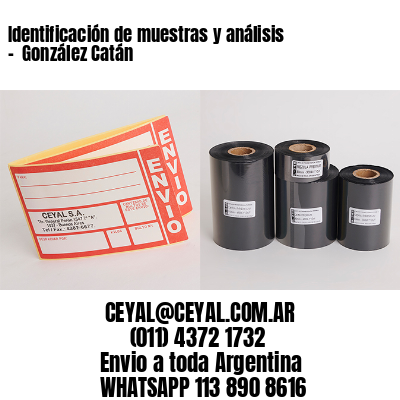 Identificación de muestras y análisis –  González Catán