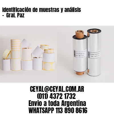 Identificación de muestras y análisis –  Gral. Paz